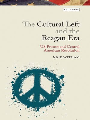 cover image of The Cultural Left and the Reagan Era